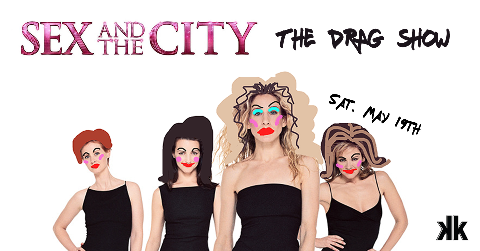 Sex And The City The Drag Show Tickets Kremwerk Seattle Wa Sat May 19 2018 At 7pm 